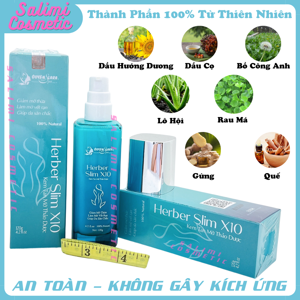 Kem Tan Mỡ Thảo Dược HERBER SLIM X10 Quyên Lara 120 Gram - Hỗ Trợ Giảm Mỡ, Làm Mờ Vết Rạn, Làm Săn Chắc Da Vùng Bụng, Đùi, Bắp Tay, Bắp Chân, Cằm, Công Nghệ Nano Đánh Tan Mọi Loại Mỡ Thừa, Tặng Kèm Thước Dây - HÀNG CHÍNH HÃNG