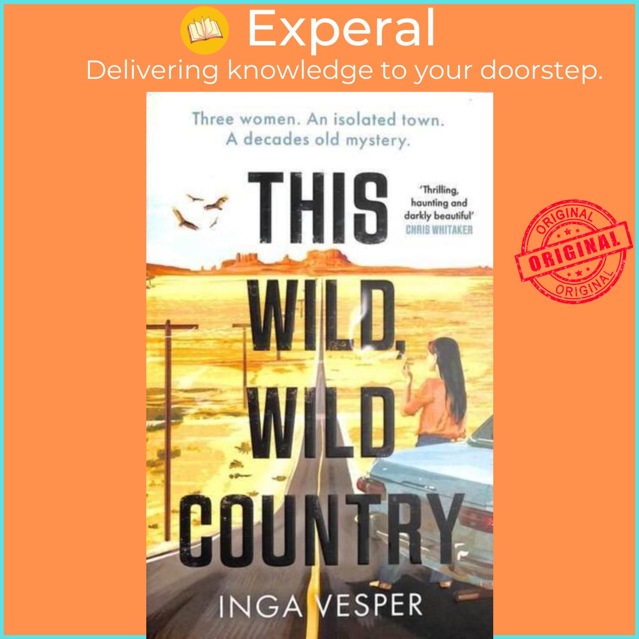 Sách - This Wild, Wild Country - From the author of The Long, Long Afternoon by Inga Vesper (UK edition, paperback)