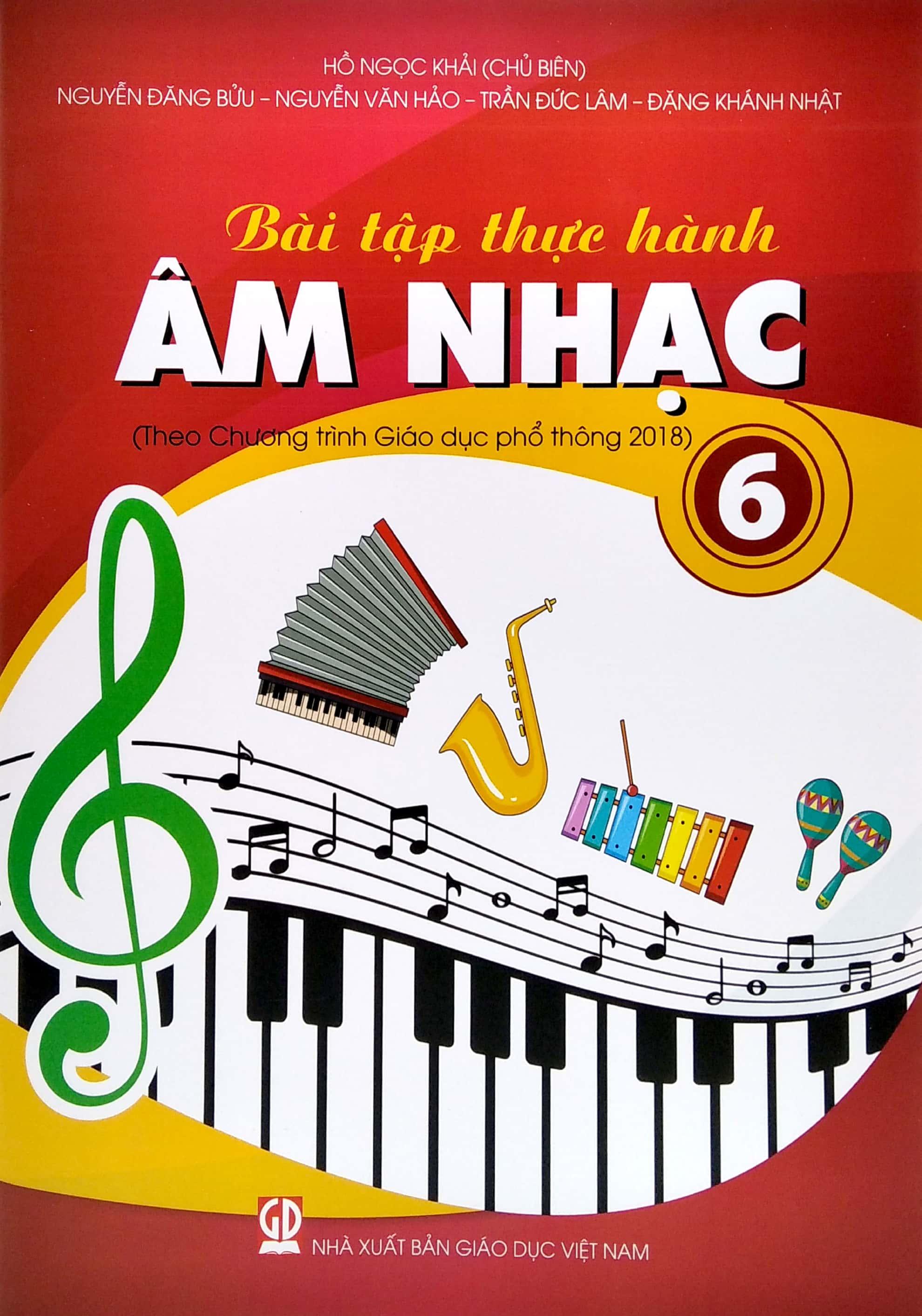 Bài Tập Thực Hành Âm Nhạc Lớp 6 (Theo Chương Trình Giáo Dục Phổ Thông 2018)