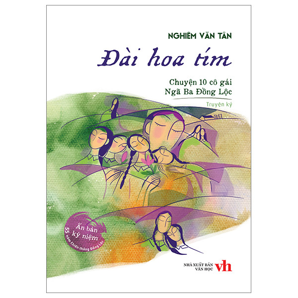 Đài Hoa Tím - Chuyện 10 Cô Gái Ngã Ba Đồng Lộc - Nghiêm Văn Tân - (bìa mềm)
