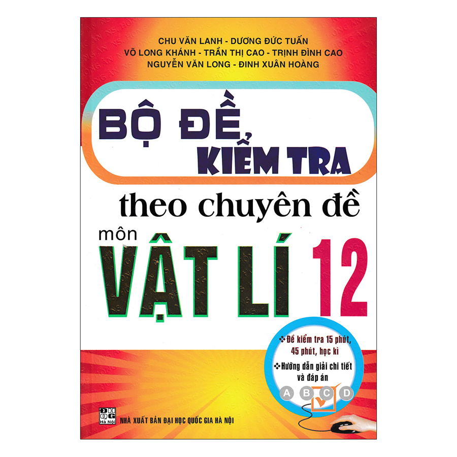 Bộ Đề Kiểm Tra Theo Chuyên Đề Vật Lí Lớp 12