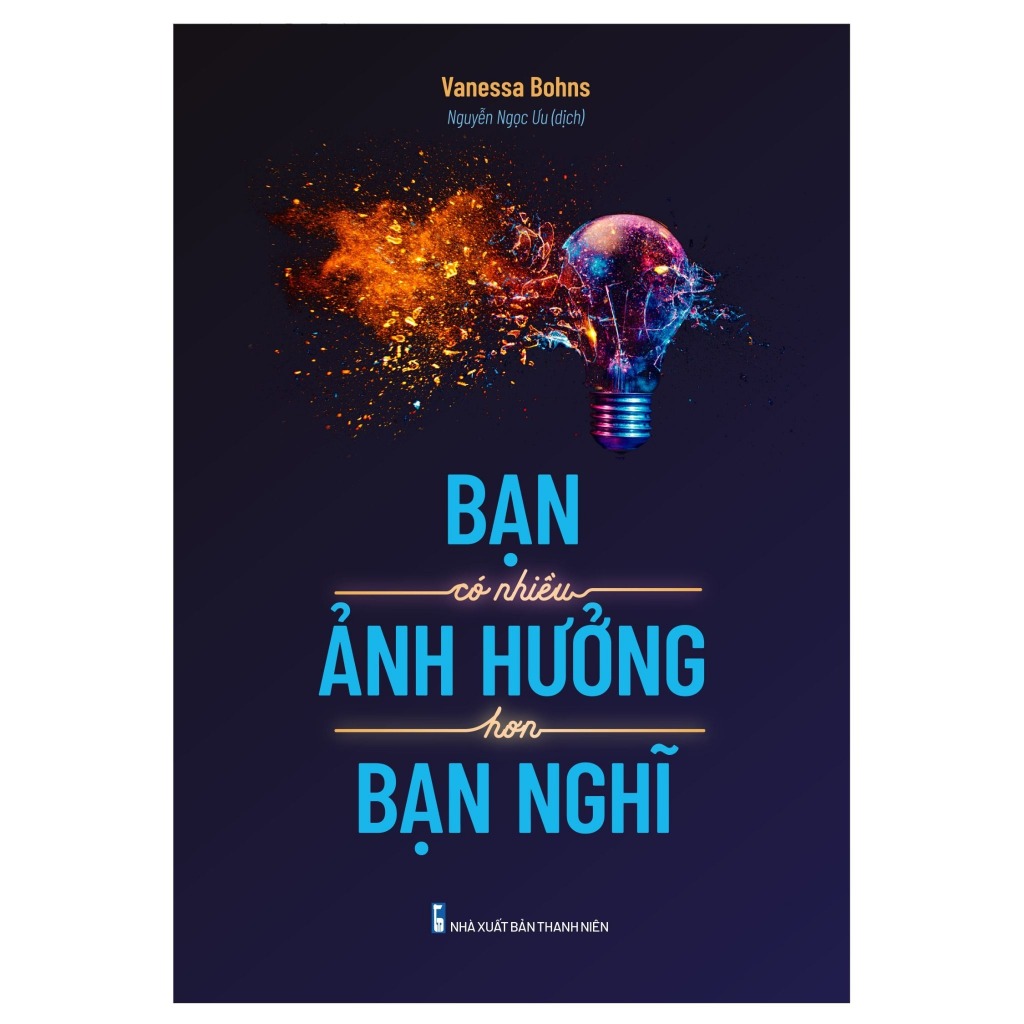 Cuốn Sách Hay Về Tâm Lý Tuổi Teen: Bạn Có Nhiều Ảnh Hưởng Hơn Bạn Nghĩ