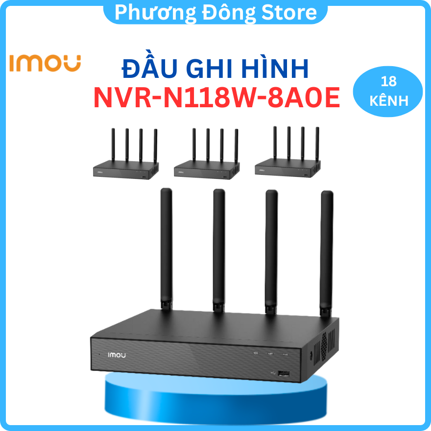 Đầu Ghi Camera IP Wifi IMOU 10 Kênh và 18 kênh NVR-N118W-8A0E - Hàng chính hãng