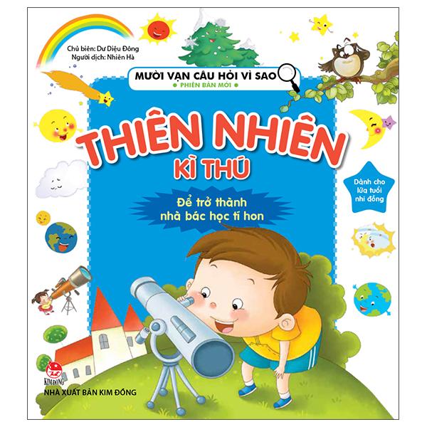 Mười Vạn Câu Hỏi Vì Sao Phiên Bản Mới: Thiên Nhiên Kì Thú