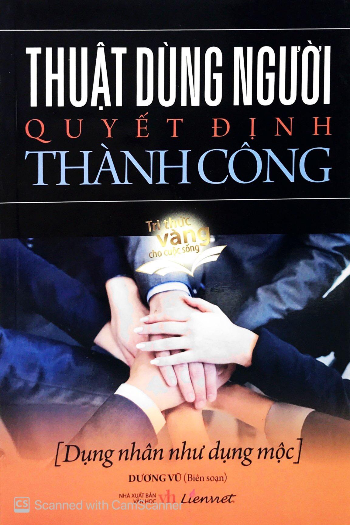 Thuật Dùng Người Quyết Định Thành Công