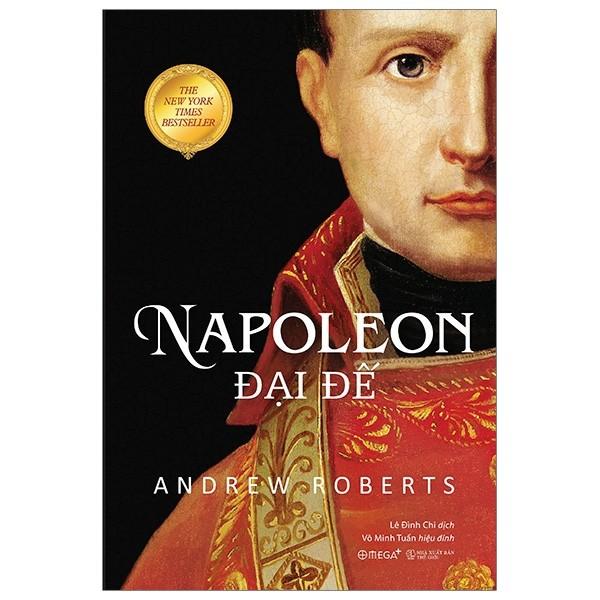 Napoleon Đại Đế (Tái Bản 2020) - Bản Quyền