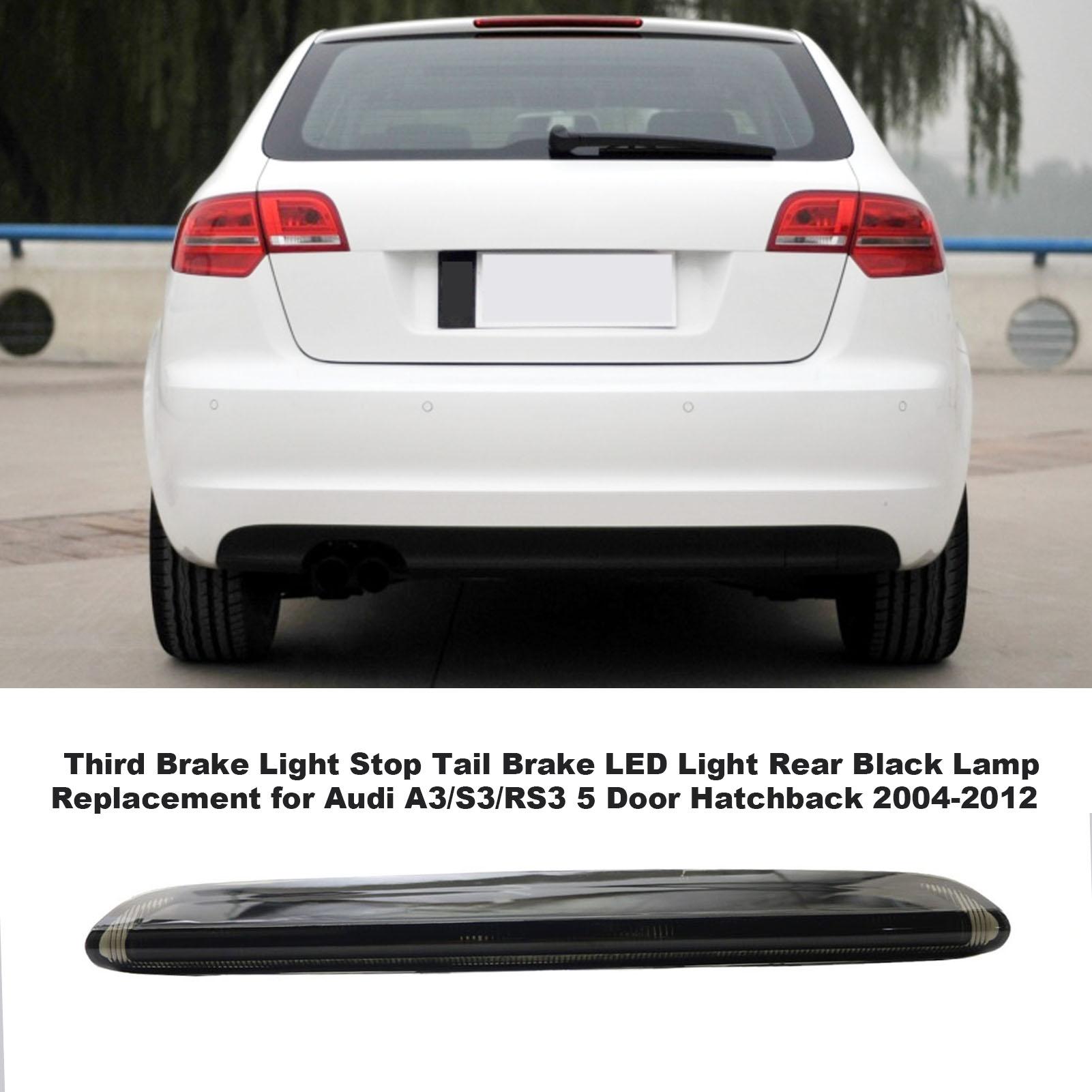 Third Brake Light Stop Tail Brake LED Light Rear Black Lamp Replacement for Audi A3/S3/RS3 5 Door Hatchback 2004-2012