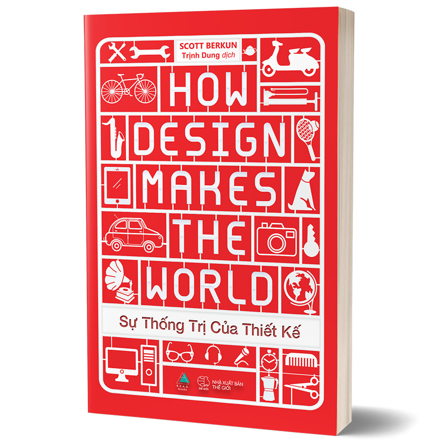 Sự Thống Trị Của Thiết Kế (How Design Makes The World)