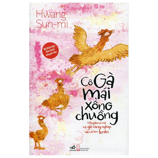 Cô Gà Mái Xổng Chuồng (Tái Bản 2019)