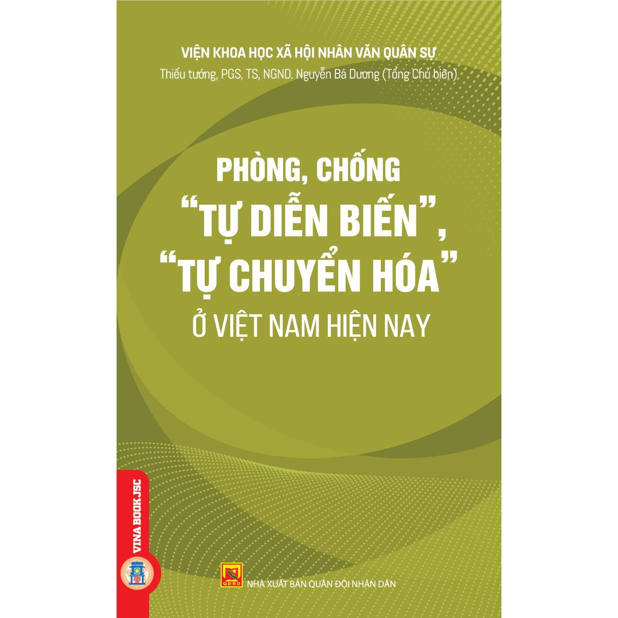 Phòng, Chống "Tự Diễn Biến", "Tự Chuyển Hóa" Ở Việt Nam Hiện Nay