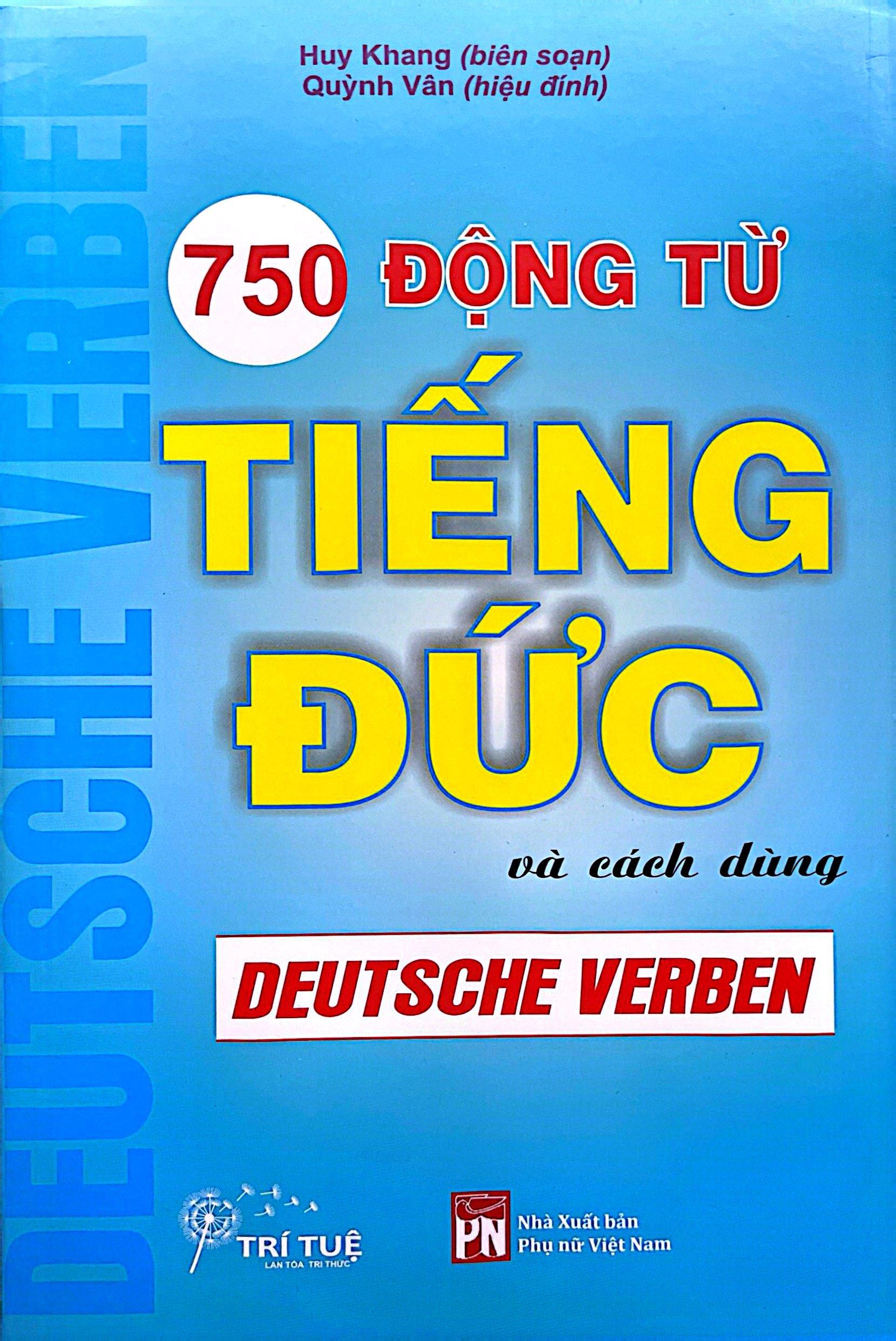 Sách - 750 Động Từ Tiếng Đức Và Cách Dùng