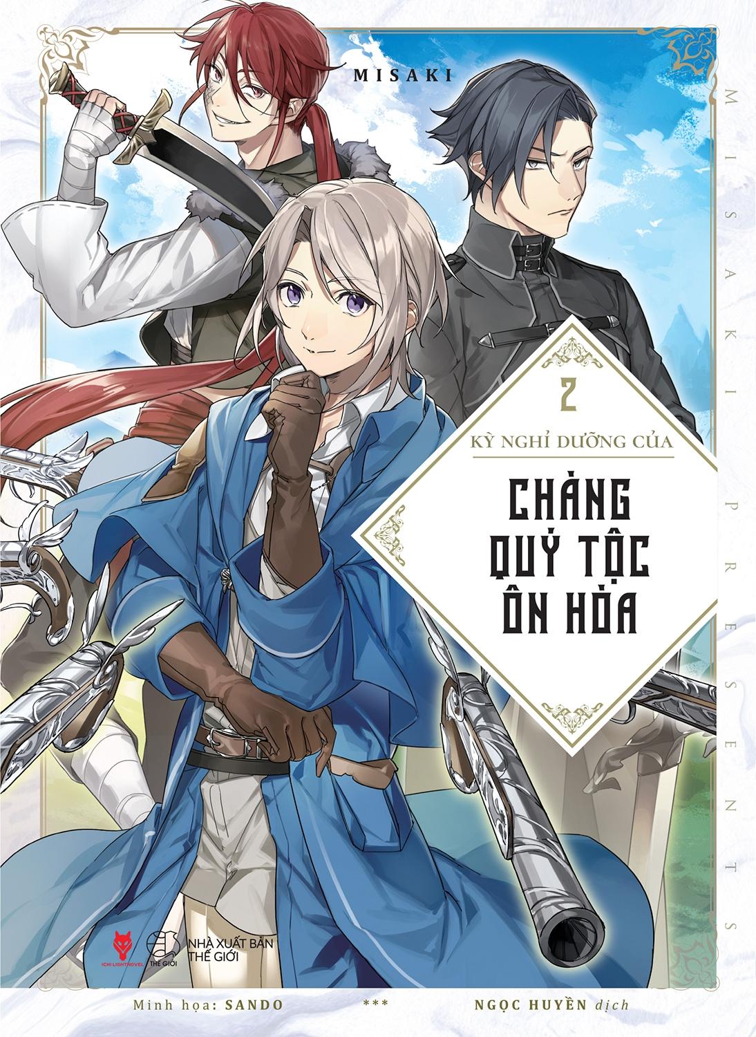 Kỳ Nghỉ Dưỡng Của Chàng Quý Tộc Ôn Hòa - Tập 2