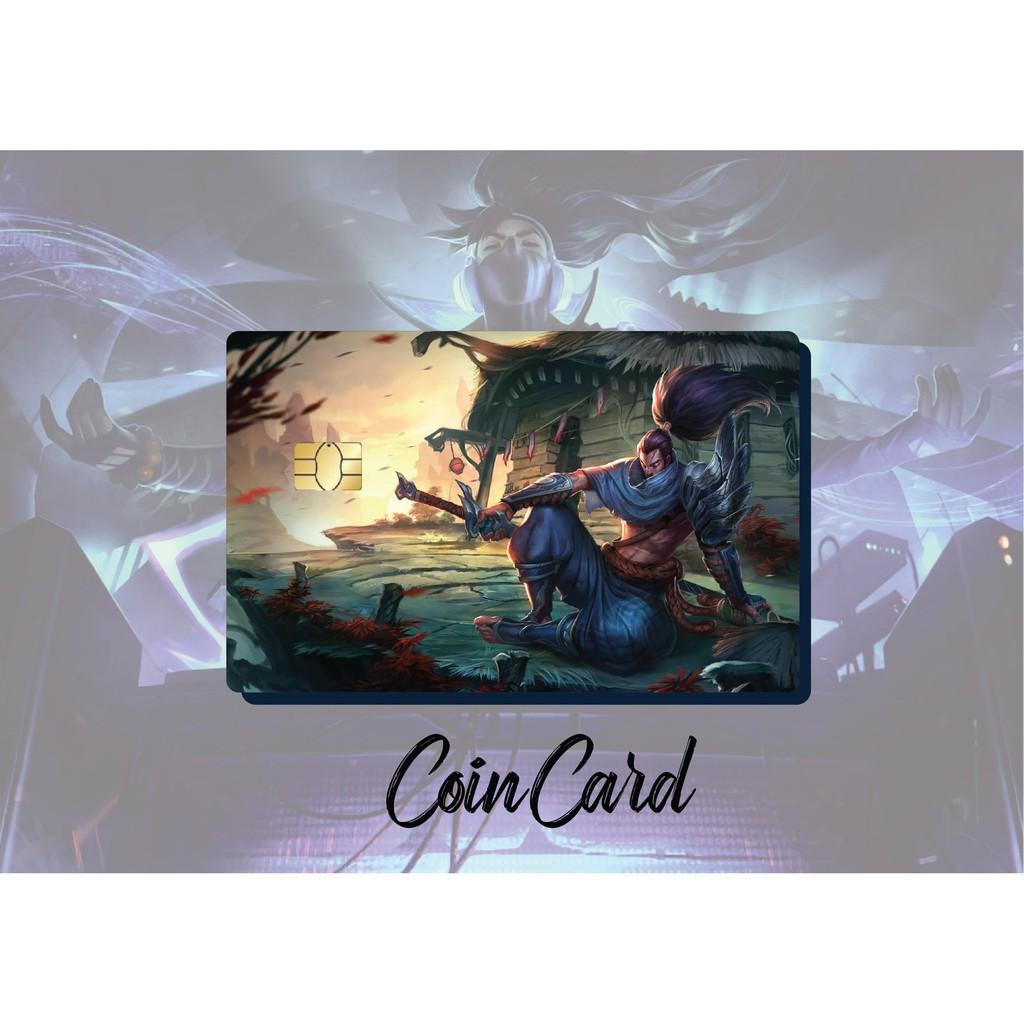 LOL YASUO 15p GG  Decal dán Thẻ ATM, debit, thẻ từ, thẻ chung cư, bảo vệ thẻ