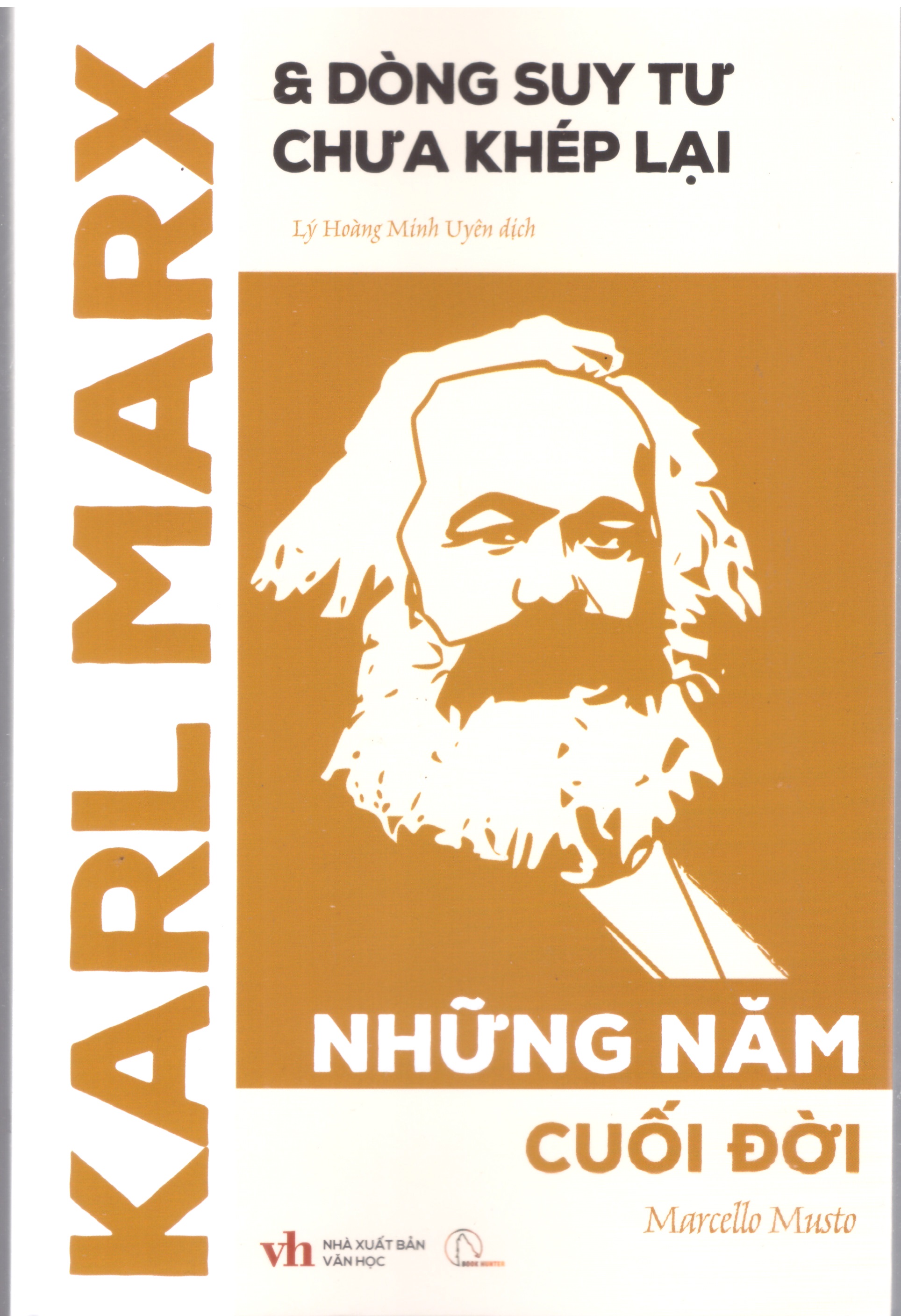 Karl Marx &amp; Dòng suy tư chưa khép lại : Những năm cuối đời