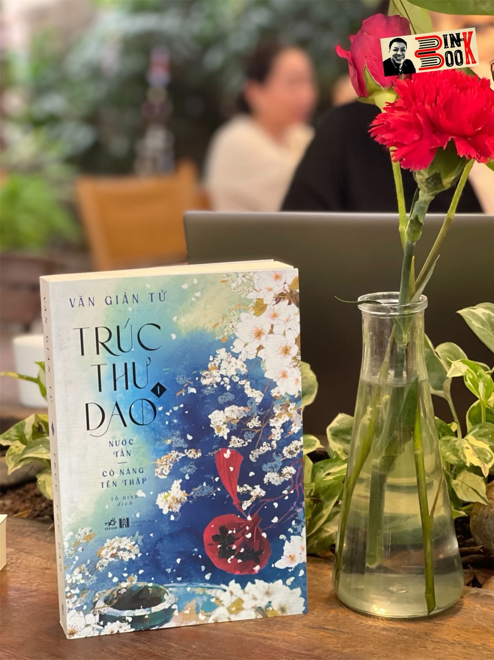 TRÚC THƯ DAO 1 – NƯỚC TẤN – CÓ NÀNG TÊN THẬP – Văn Giản Tử – Tố Hinh dịch – Nhã Nam – NXB Hà Nội