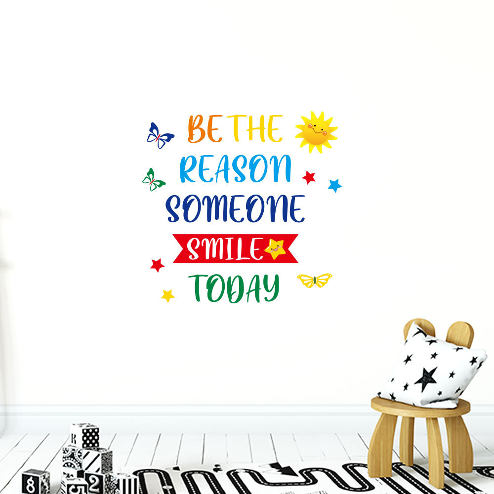 Decal Tiếng Anh Trang Trí Tạo Động Lực "BE THE REASON SOMEONE SMILE TODAY" đủ màu