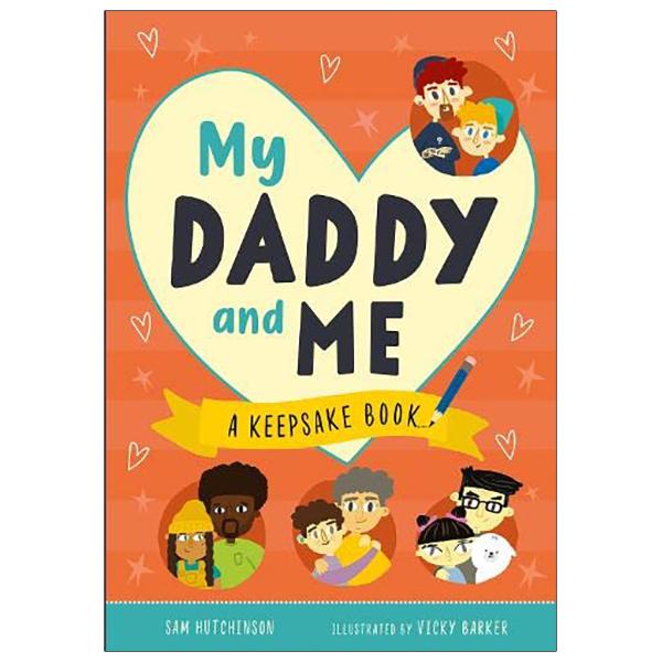 My Daddy &amp; Me: A Keepsake Book