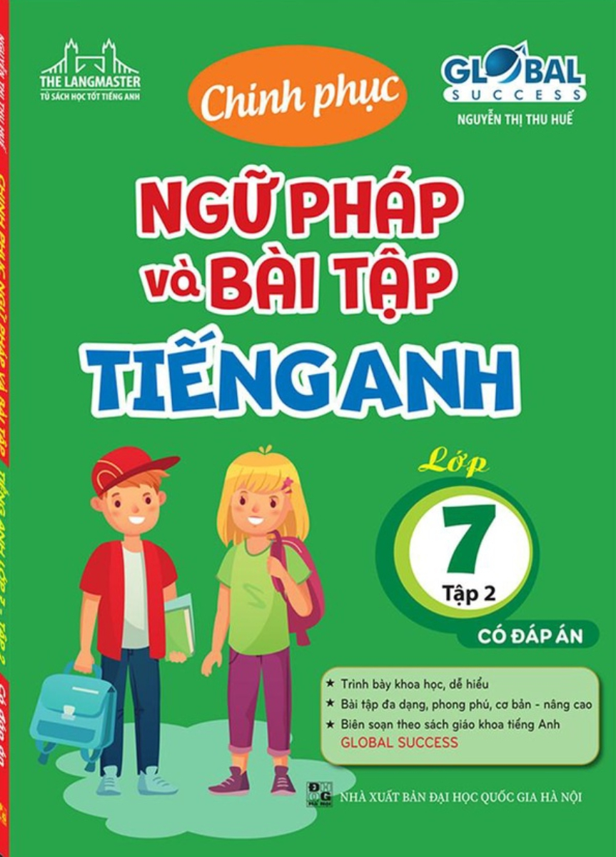 The Langmaster - Chinh Phục Ngữ Pháp Và Bài Tập Tiếng Anh Lớp 7 Tập 2 - Global Success  _MT
