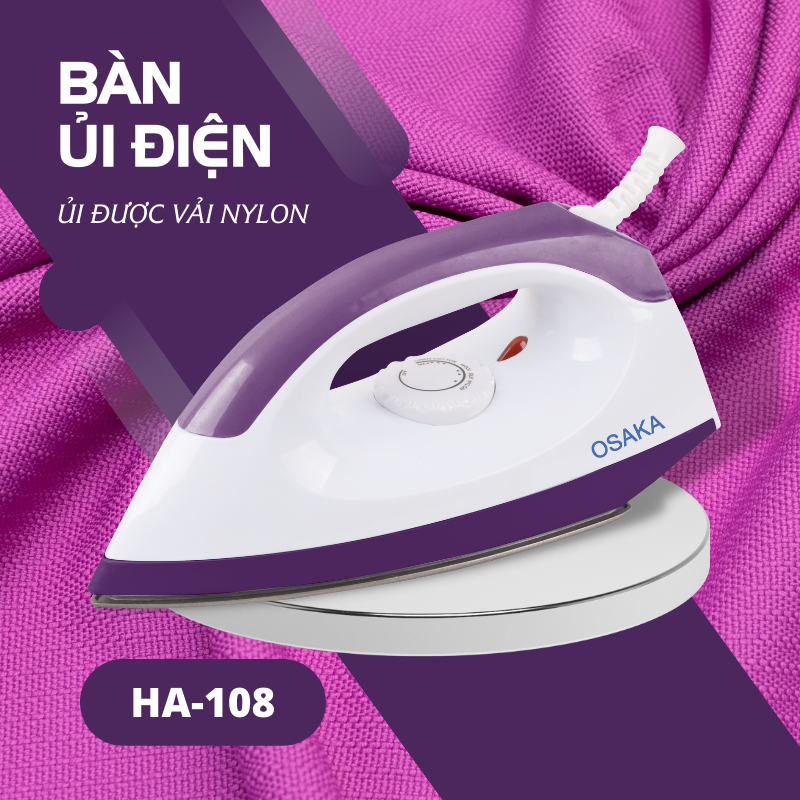 BÀN ỦI ĐIỆN OSAKA HA108 - VẢI SILK, NYLON, COTTON, WOOL, LINEN - Hàng Chính Hãng