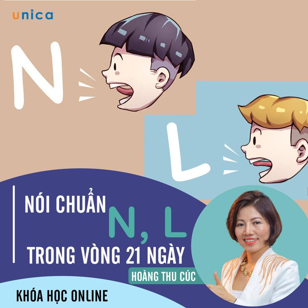 - Khóa học PHÁT TRIỂN CÁ NHÂN-  Nói chuẩn N, L trong vòng 21 ngày- UNICA.VN