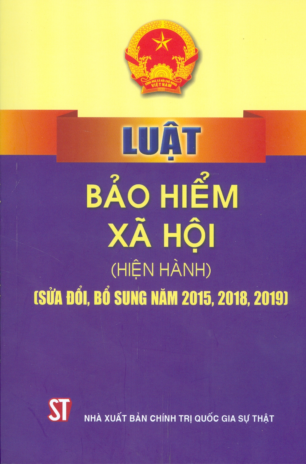 Luật Bảo Hiểm Xã Hội (Hiện Hành) (Sửa Đổi, Bổ Sung Năm 2015, 2018, 2019)