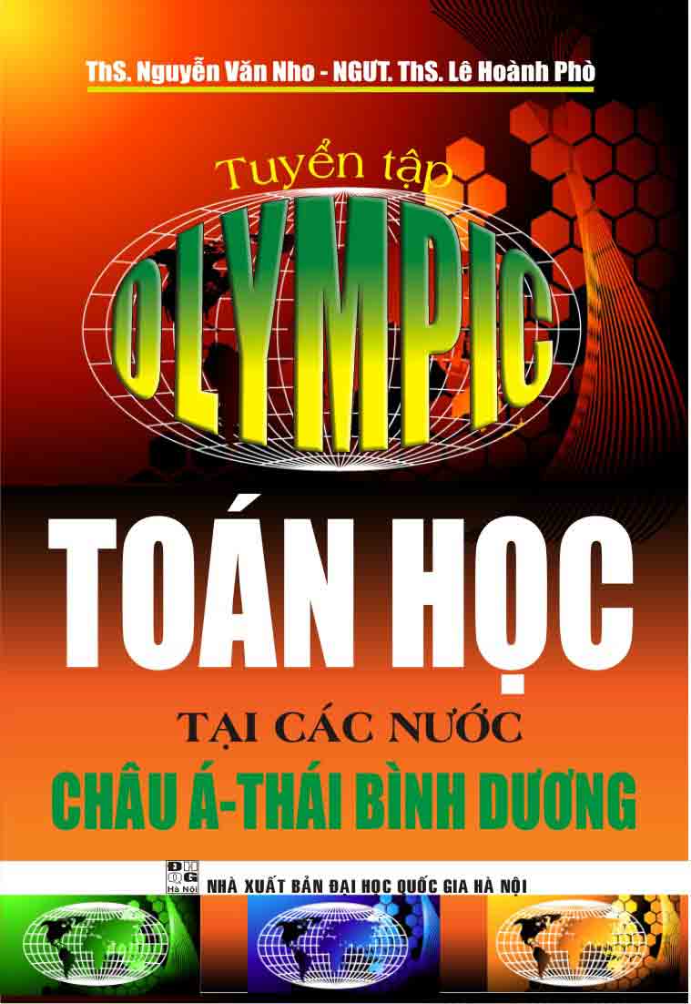 Tuyển Tập OLYMPIC Toán Học Tại Các Nước Châu Á Thái Bình Dương (Tái Bản)