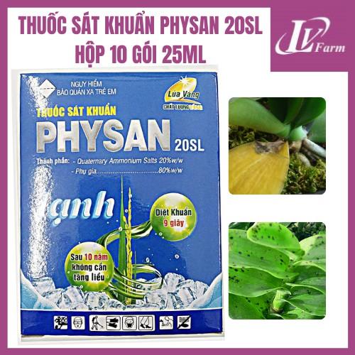 Thuốc Sát Khuẩn PHYSAN 20SL - Hộp 10 Gói 25ml - Trừ Nấm Bệnh, Trị Thối Nhũn, Vàng Lá Cho Lan