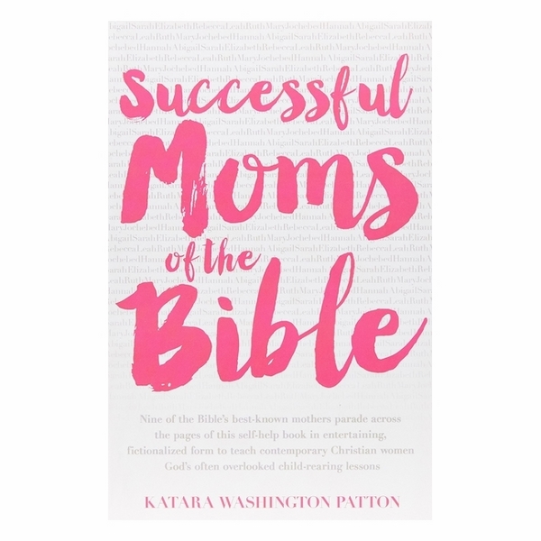 Successful Moms Of The Bible