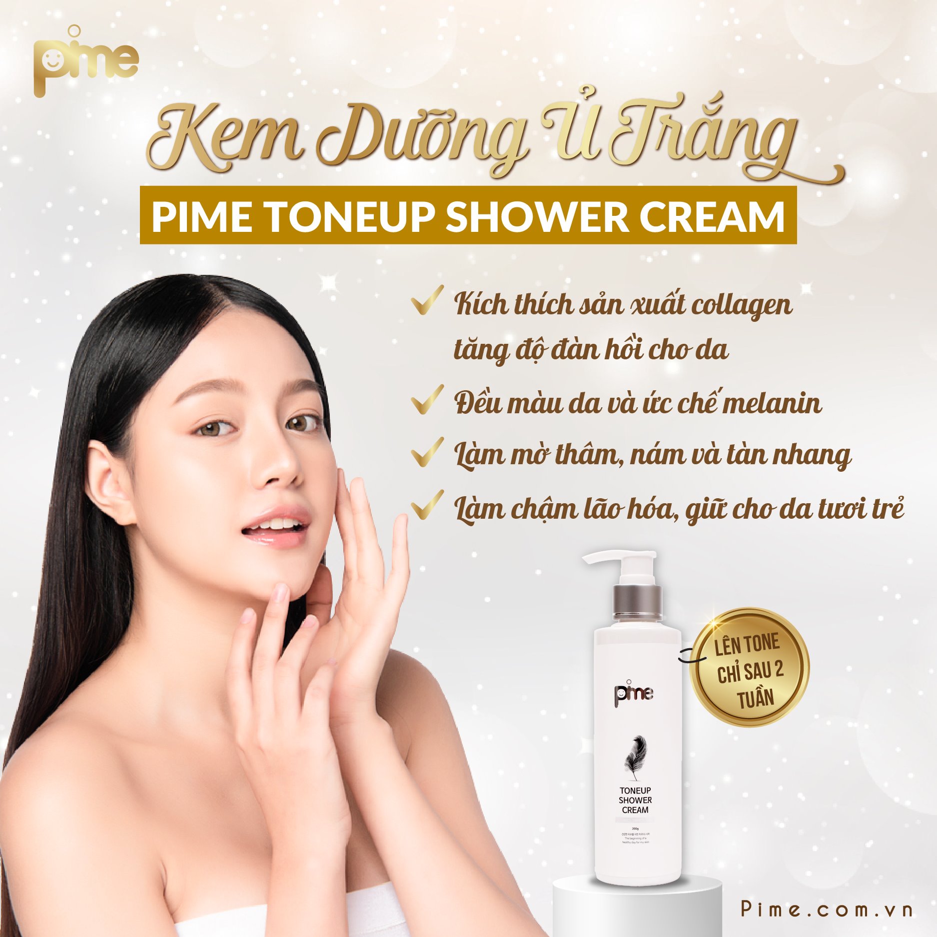 KEM DƯỠNG Ủ TRẮNG PIME TONEUP SHOWER CREAM