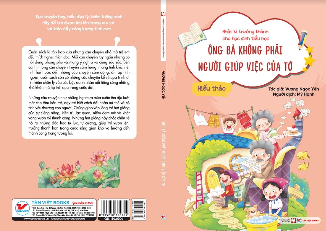 Nhật Kí Trưởng Thành Cho Học Sinh Tiểu Học - Ông Bà Không Phải Người Giúp Biệc Của Tớ: Hiếu Thảo