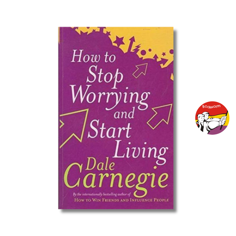 Sách - How To Stop Worrying and Start Living by Dale Carnegie - Self Help/Nonfiction/Psychology