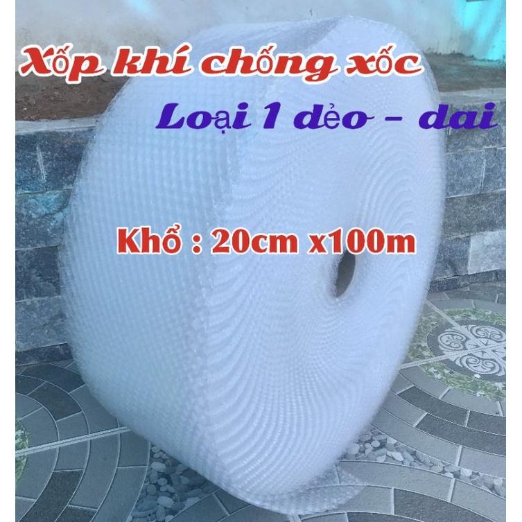 Xốp khí chống xốc loại 1 dẻo dai, khí đầy.Cuộn khổ 20cmx100m.20cmx20m Dùng bọc, gói hàng hoá, chống va đập
