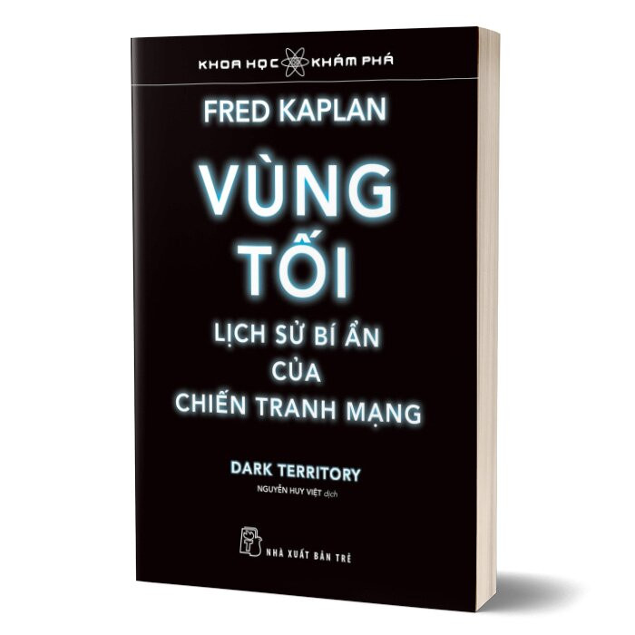 Hình ảnh VÙNG TỐI, LỊCH SỬ BÍ ẨN CỦA CHIẾN TRANH MẠNG - Fred Kaplan - Nguyễn Huy Việt dịch - (bìa mềm)