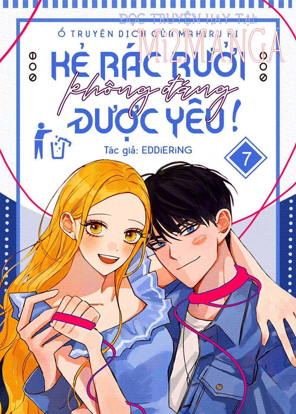 Kẻ Rác Rưởi Không Đáng Được Yêu Chapter 7.1 - Trang 0