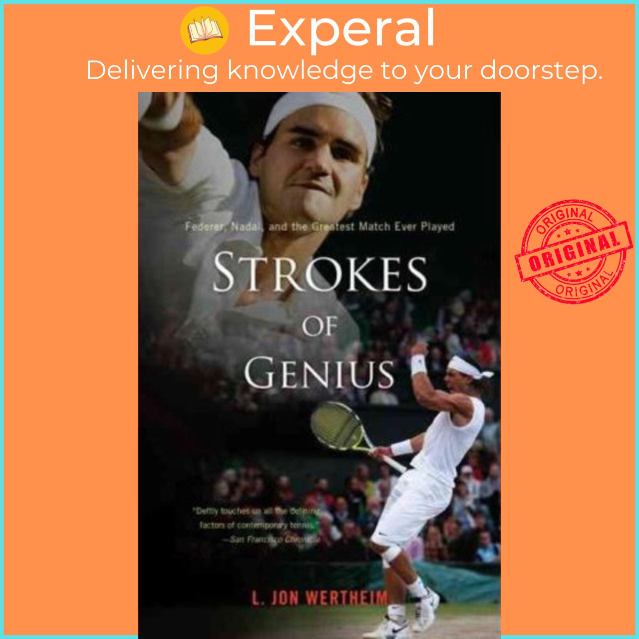 Sách - Strokes of Genius : Federer, Nadal, and the Greatest Match Ever Played by L Jon Wertheim (US edition, paperback)