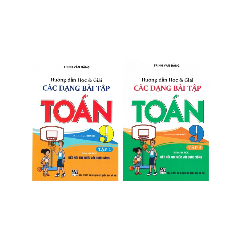 Sách - Hướng dẫn học và giải các dạng bài tập toán 9 tập 1 + 2 (bám sát sgk kết nối tri thức với cuộc sống) (bộ 2 cuốn)