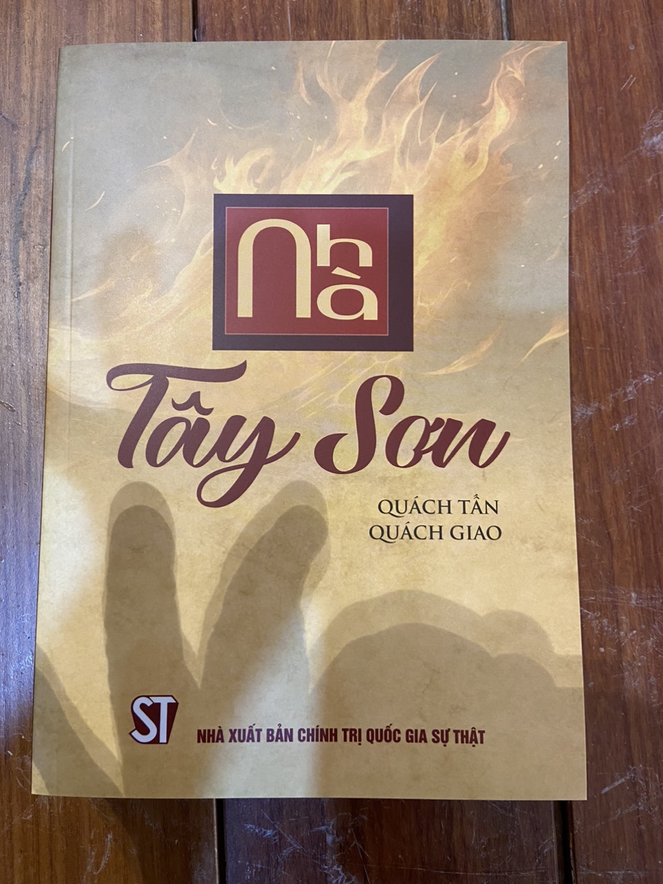 NHÀ TÂY SƠN - Quách Tấn, Quách Dao - NXB Chính Trị Quốc Gia Sự Thật.