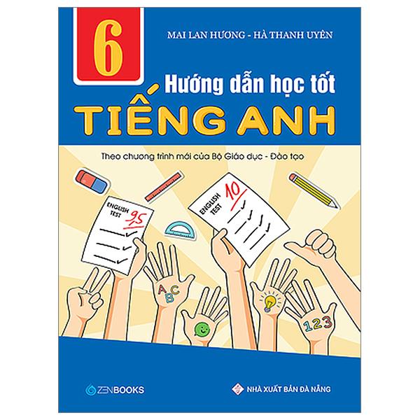 Hướng Dẫn Học Tốt Tiếng Anh 6