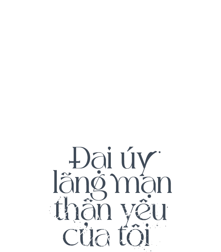 đại úy lãng mạn thân yêu của tôi chapter 5 46