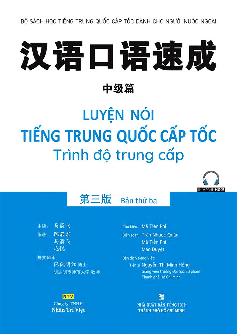 Luyện Nói Tiếng Trung Quốc Cấp Tốc - Trình Độ Trung Cấp (Bản Thứ Ba)