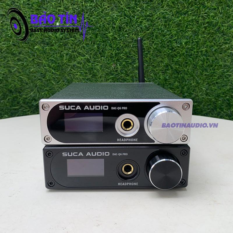 DAC SUCA Q6 Pro Tặng kèm giây quang Mỹ 1,5m