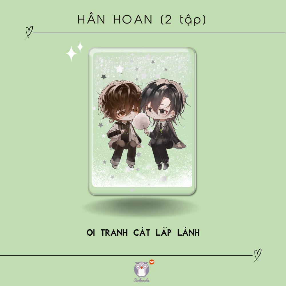 Bộ Sách Hân Hoan - Tập 1 + Tập 2 (Bộ 2 Tập) - Bản Đặc Biệt - Tặng Kèm Bookmark 2 Mặt + Postcard Hologram + Tranh Cát