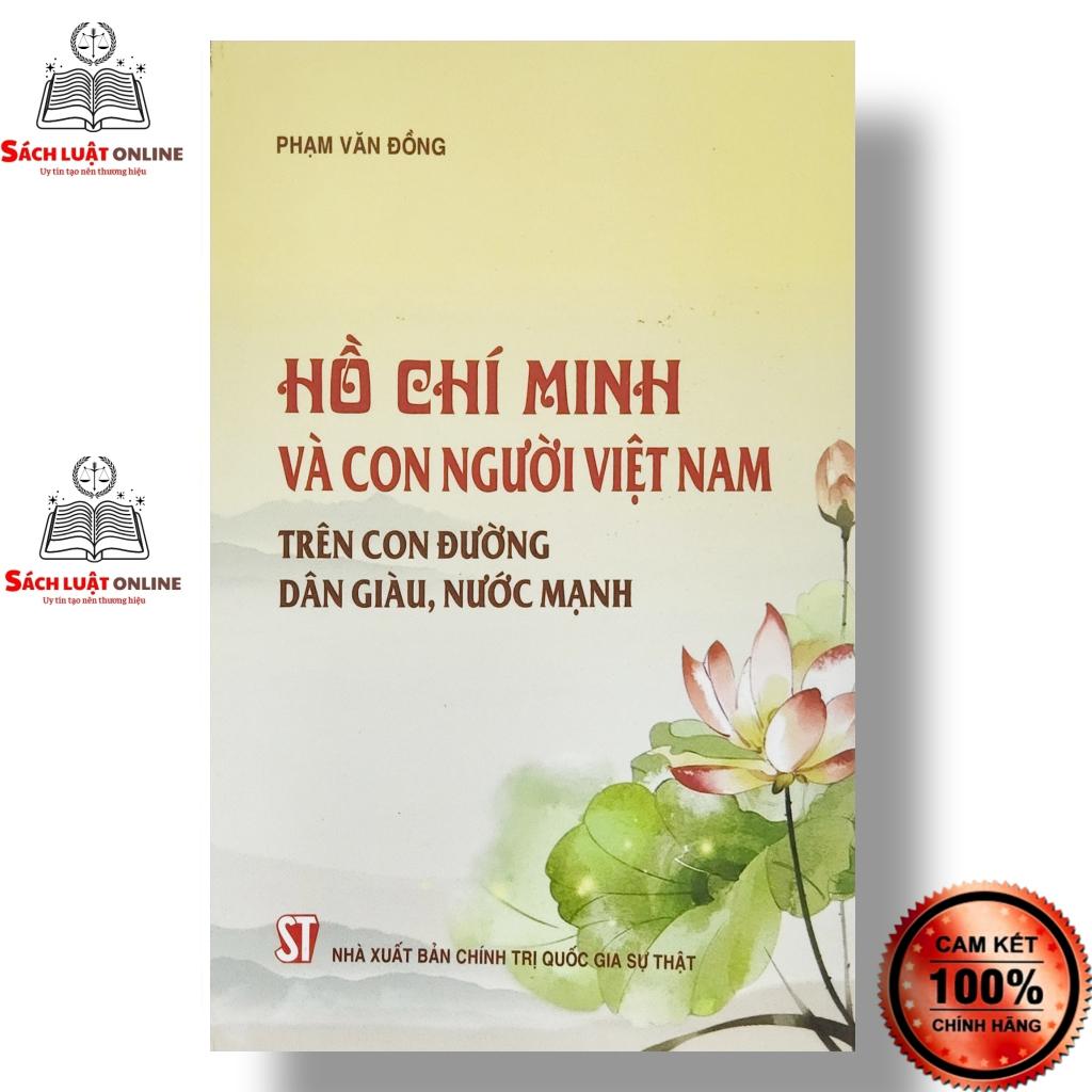 Sách - Hồ Chí Minh và con người Việt Nam trên con đường dân giàu nước mạnh