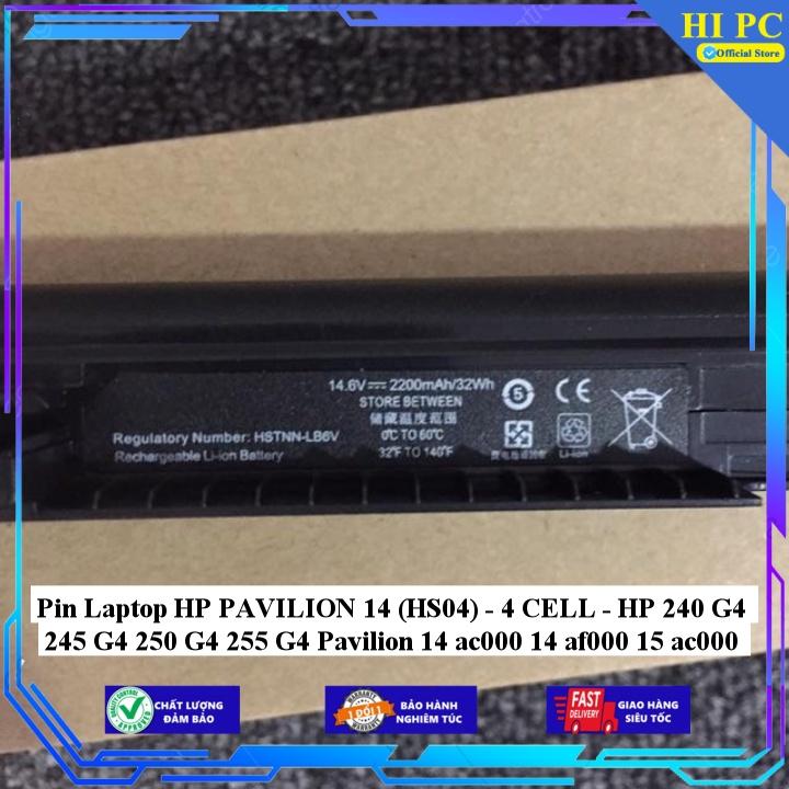 Pin Laptop HP PAVILION 14 (HS04) HP 240 G4 245 G4 250 G4 255 G4 Pavilion 14 ac000 14 af000 15 ac000 - Hàng Nhập Khẩu