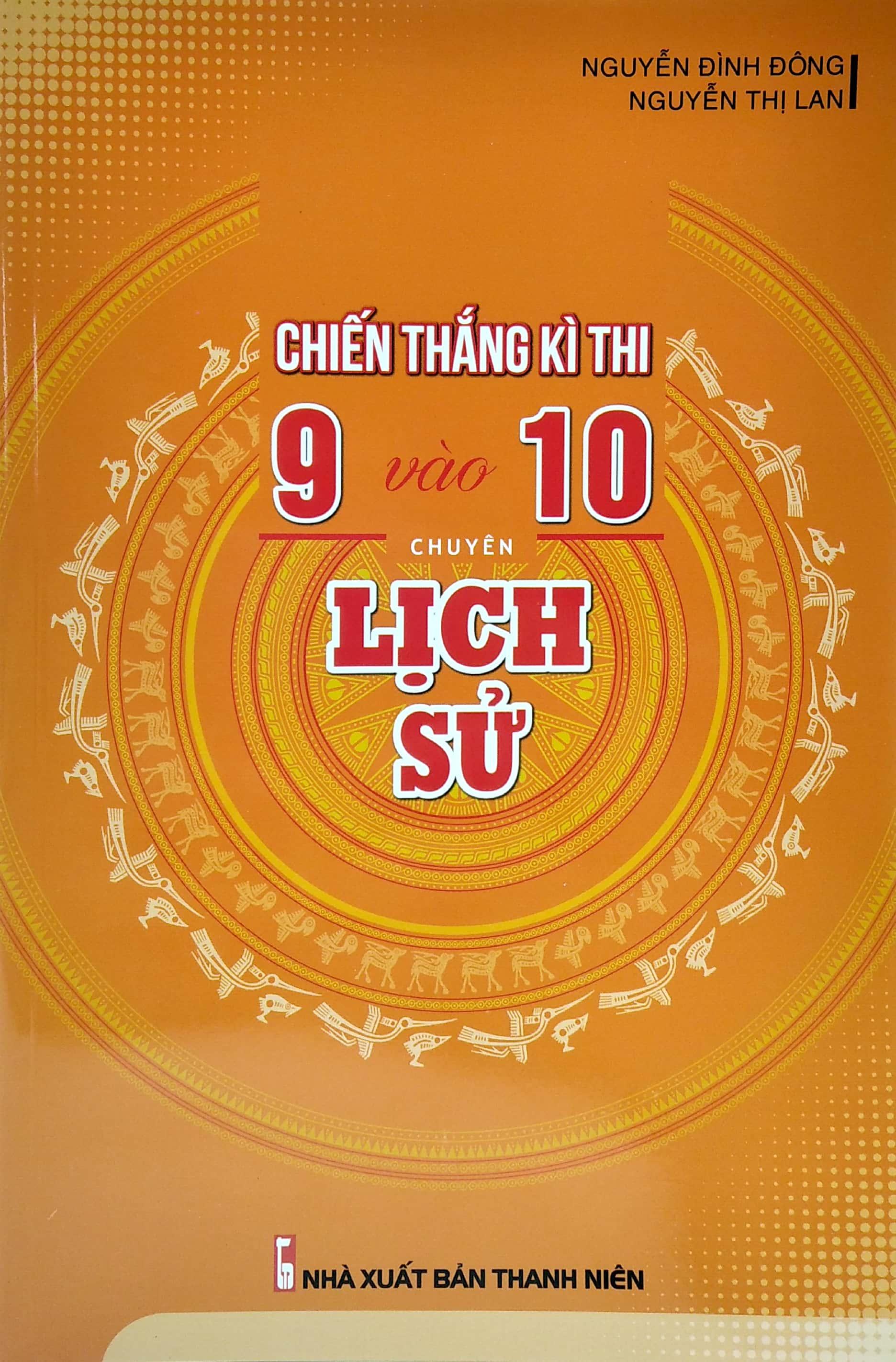 Chiến Thắng Kì Thi 9 Vào 10 Chuyên Lịch Sử