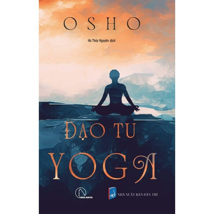 Đạo Tu Yoga - Osho - Hà Thủy Nguyên dịch - (bìa mềm)