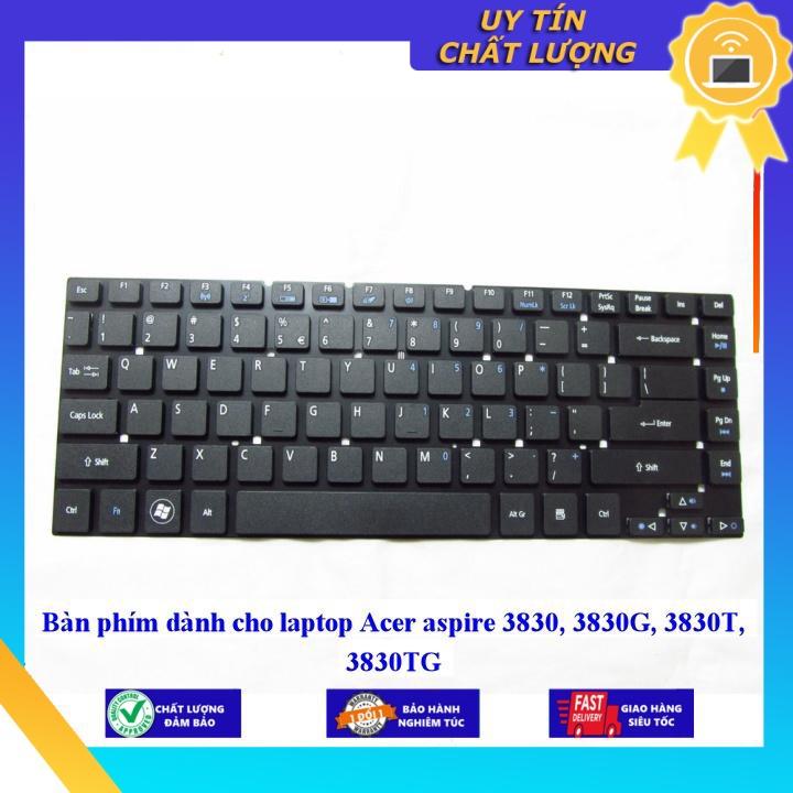 Bàn phím dùng cho laptop Acer aspire 3830 3830G 3830T 3830TG - Hàng Nhập Khẩu New Seal