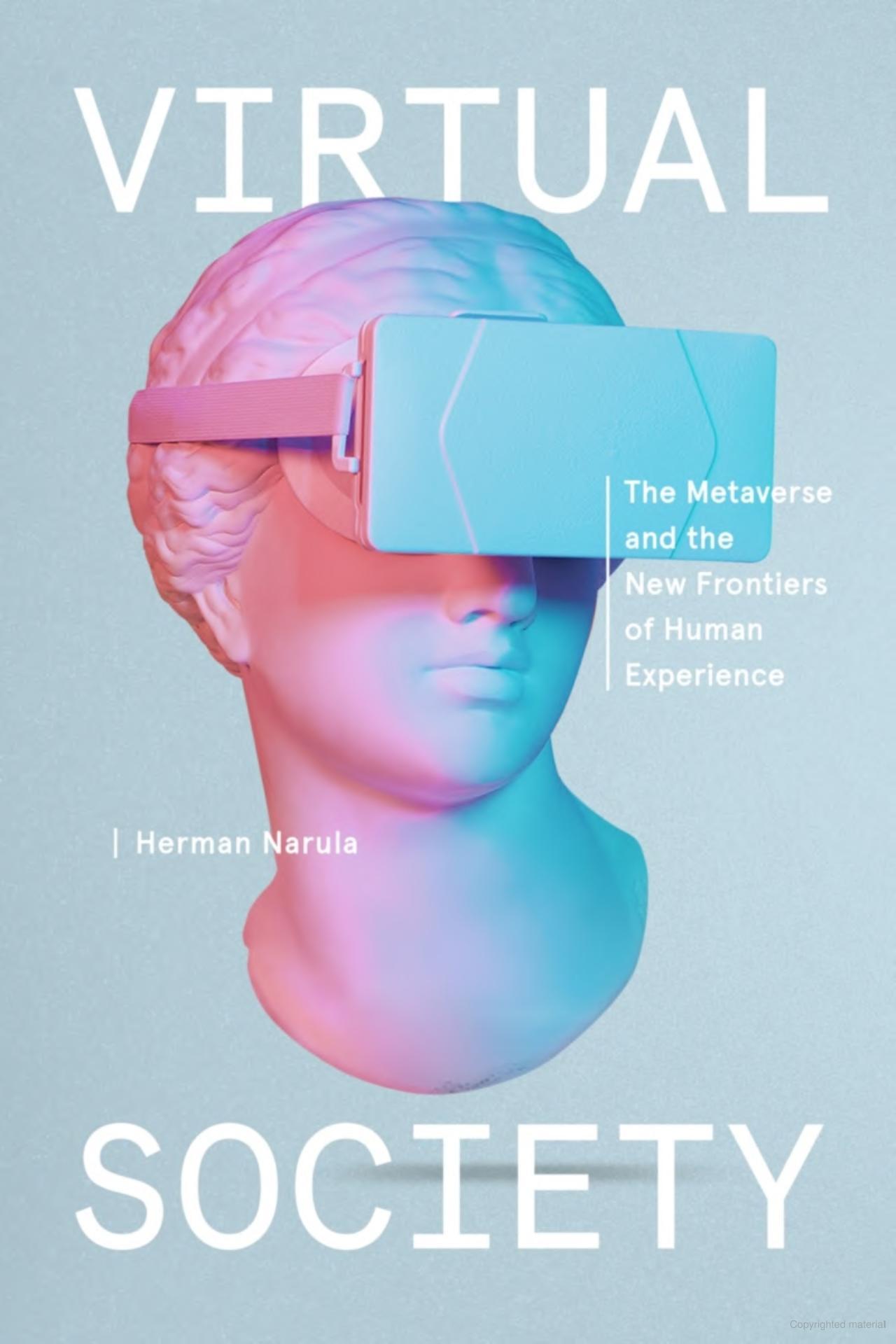 Sách ngoại văn: Virtual Society - The Metaverse And The New Frontiers Of Human Experience