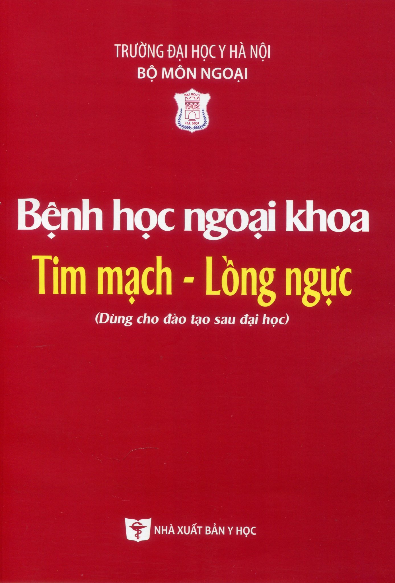 Bệnh Học Ngoại Khoa Tim Mạch - Lồng Ngực (Dành cho đào tạo sau đại học)