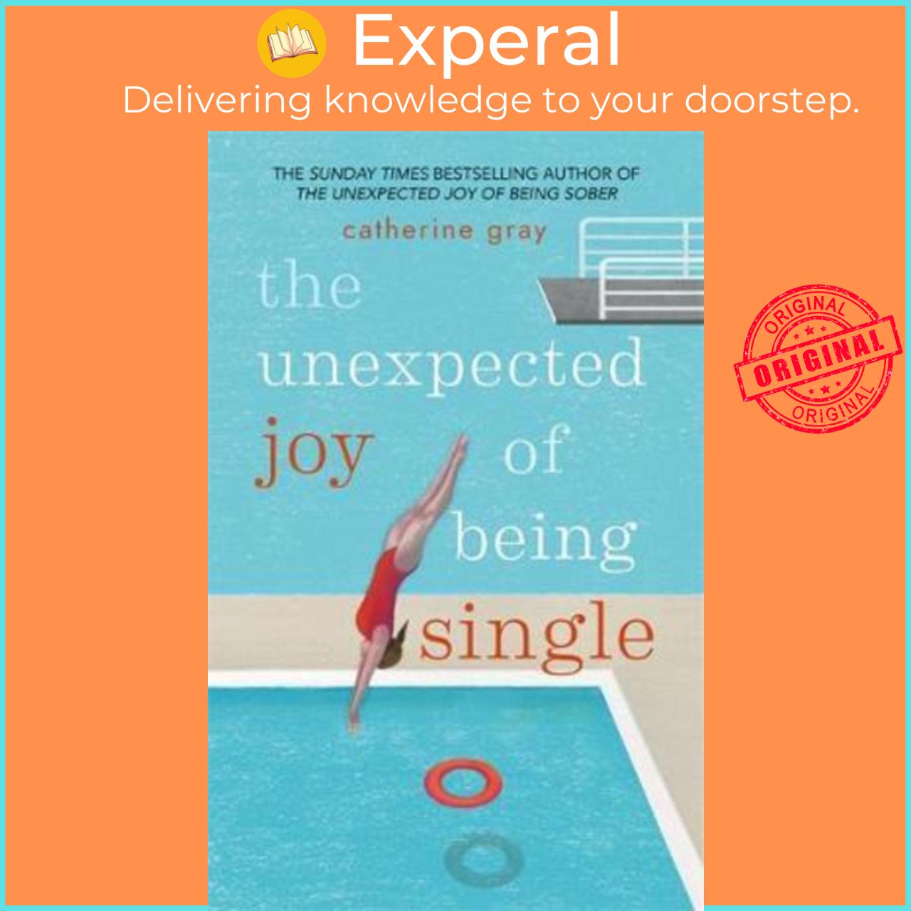 Sách - The Unexpected Joy of Being Single by Catherine Gray (UK edition, paperback)